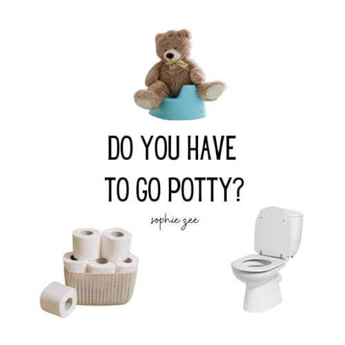 Do You Have to Go Potty?