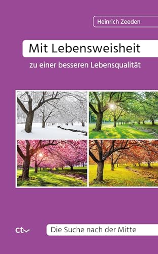 Mit Lebensweisheit zu einer besseren Lebensqualität: Die Suche nach der Mitte
