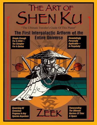 The Art of Shen Ku: The First Intergalactic Artform of the Entire Universe The Art of Shen Ku: The First Intergalactic Artform of the Entire Universe von TarcherPerigee