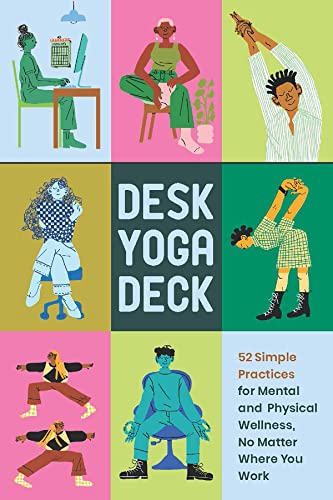 Desk Yoga Deck: 52 Simple Practices for Mental and Physical Wellness, No Matter Where You Work von Chronicle Books