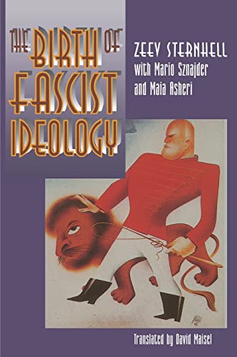 The Birth of Fascist Ideology: From Cultural Rebellion to Political Revolution von Princeton University Press