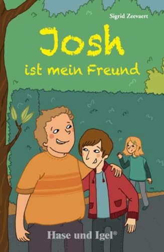 Josh ist mein Freund: Schulausgabe