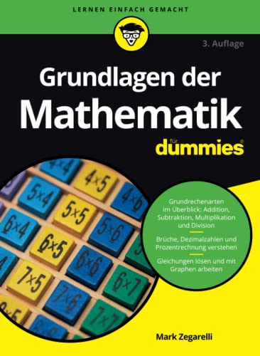 Grundlagen der Mathematik fur Dummies (...für Dummies) von Wiley