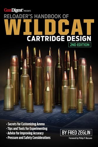 Reloader's Handbook of Wildcat Cartridge Design (Gundigest) Reloader's Handbook of Wildcat Cartridge Design (Gundigest)