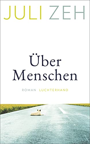 Über Menschen: Roman