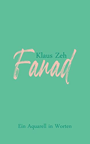 Fanad: Ein Aquarell in Worten von Books on Demand