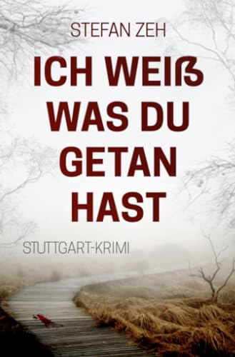 Ich weiß was du getan hast von epubli