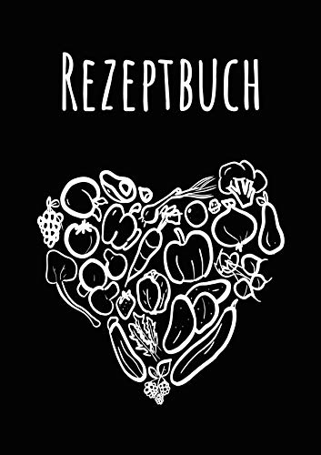 Rezeptbuch zum Eintragen A4: Eigenes Kochbuch schreiben inklusive Messer- und Fleischguide (Rezeptbücher zum selber Eintragen, Band 2)