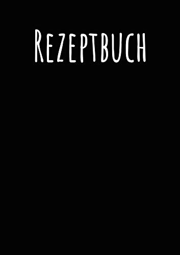 Rezeptbuch zum Selberschreiben A4: Eigenes Kochbuch schreiben inklusive Messer- und Fleischguide (Rezeptbücher zum selber Eintragen)