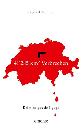 41'285 km² Verbrechen: Kriminalpoesie à gogo