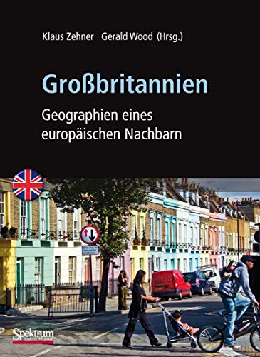 Großbritannien: Geographien eines europäischen Nachbarn