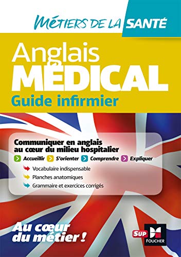 Anglais médical - guide infirmier Anglais médical - guide infirmier von FOUCHER