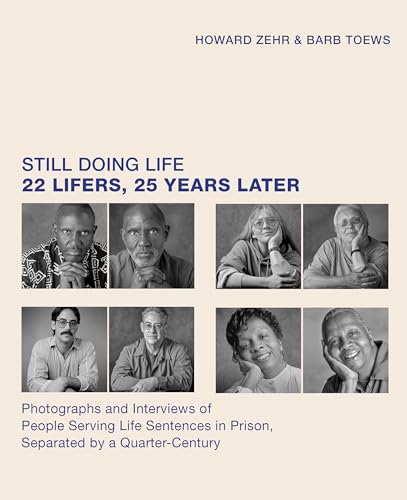 Still Doing Life: 22 Lifers, 25 Years Later