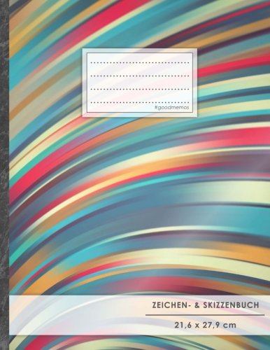 Zeichen- & Skizzenbuch: DIN A4 • 100+ Seiten, Soft Cover, Register, „Farbige Streifen“ • Original #GoodMemos Sketchbook • Perfekt als Skizzenbuch, Übungsheft, Storyboarding von CREATESPACE