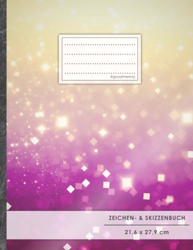 Zeichen- & Skizzenbuch: DIN A4 • 100+ Seiten, Soft Cover, Register, „Glitzern“ • Original #GoodMemos Sketchbook • Perfekt als Skizzenbuch, Übungsheft, Storyboarding von CREATESPACE