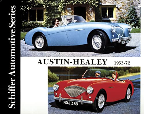 Austin Healey 100-4, 100-6, 3000 and Sprite Mk, I-Iv, 1953-1972 (Schiffer Automotive)
