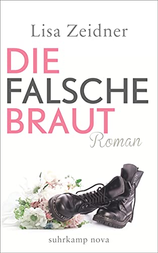 Die falsche Braut: Roman (suhrkamp nova)