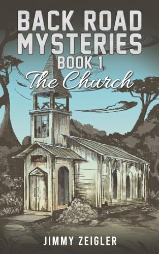 Back Road Mysteries - Book 1: The Church von Austin Macauley Publishers