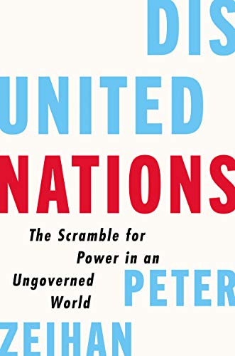 Disunited Nations: The Scramble for Power in an Ungoverned World von Business
