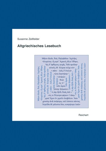 Altgriechisches Lesebuch (Texte der Indogermanen, Band 2)