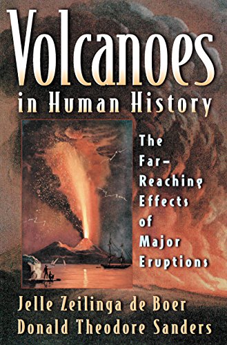 Volcanoes in Human History: The Far-Reaching Effects of Major Eruptions von Princeton University Press