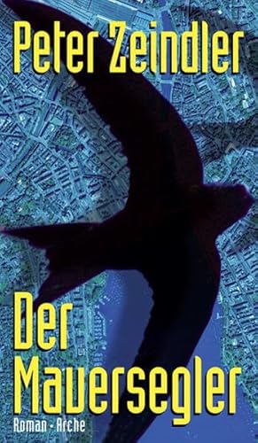 Der Mauersegler von Arche Literatur Verlag AG