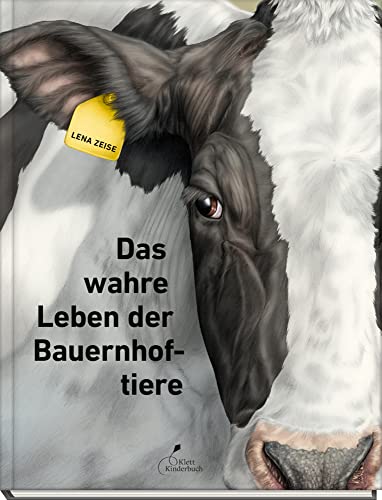 Das wahre Leben der Bauernhoftiere von Klett Kinderbuch