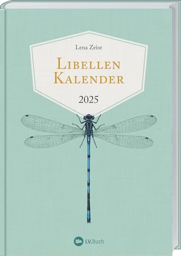 Libellenkalender 2025: Mit einer praktischen Wochenübersicht und bezaubernden Illustrationen. Taschenkalender mit informativen Steckbriefen zu Libellenarten und zwei heraustrennbaren Postkarten Libellenkalender 2025: Mit einer praktischen Wochenübersicht und bezaubernden Illustrationen. Taschenkalender mit informativen Steckbriefen zu Libellenarten und zwei heraustrennbaren Postkarten