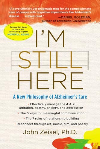 I'm Still Here: A New Philosophy of Alzheimer's Care von Avery