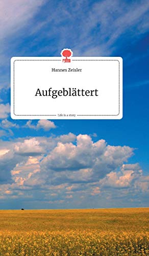 Aufgeblättert. Life is a Story - story.one von Story.One Publishing