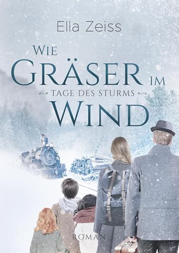 Wie Gräser im Wind: Tage des Sturms (Band 1) von Books on Demand GmbH