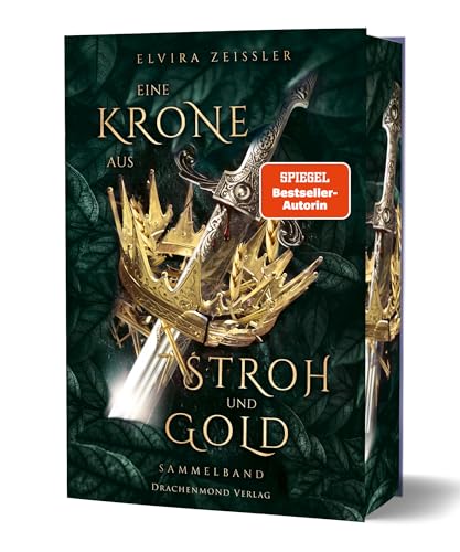 Eine Krone aus Stroh und Gold: Mitreißende Fantasy-Märchenadaption voll Gefühl und uralter Magie | mit Farbschnitt-Garantie von Drachenmond Verlag GmbH
