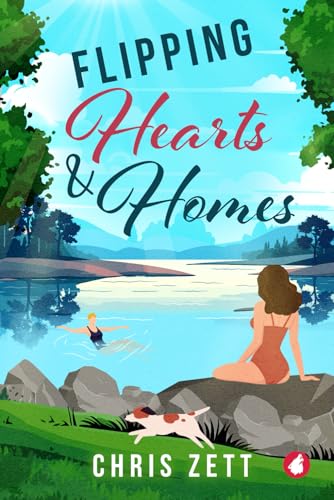 Flipping Hearts and Homes Flipping Hearts and Homes von Ylva Publishing