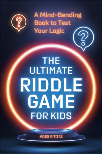 The Ultimate Riddle Game for Kids: A Mind-Bending Book to Test Your Logic von Z Kids