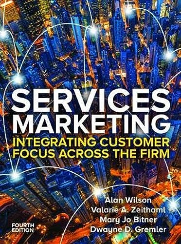 Services Marketing: Integrating Customer Focus Across the Firm von McGraw-Hill Education