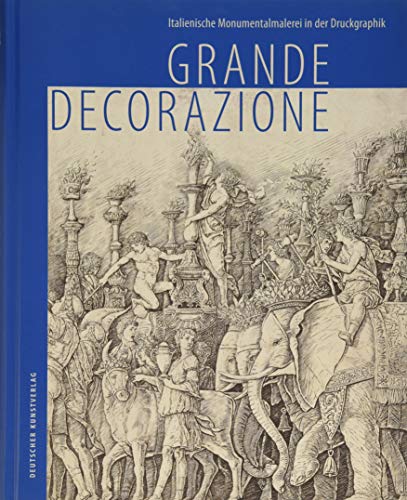 Grande Decorazione: Italienische Monumentalmalerei in der Druckgraphik von Deutscher Kunstverlag