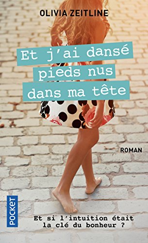 Et j'ai dansé pieds nus dans ma tête von Pocket