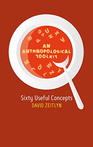 An Anthropological Toolkit: Sixty Useful Concepts von Berghahn Books