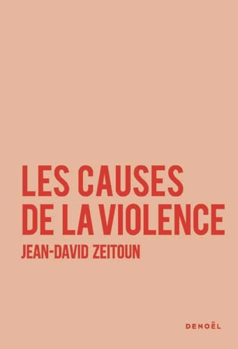 Les causes de la violence von DENOEL
