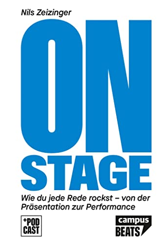 On Stage: Wie du jede Rede rockst – von der Präsentation zur Performance (CampusBeats)