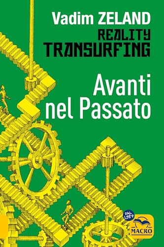 Avanti nel passato (Nuova saggezza) von Macro Edizioni