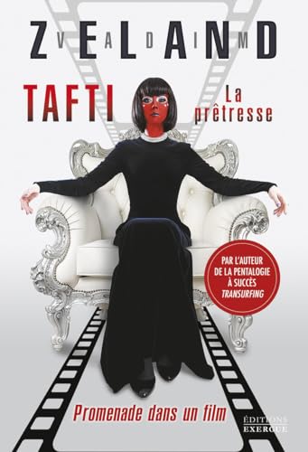 TAFTI la prêtresse - Promenade dans un film von EXERGUE