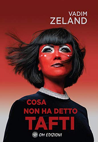 Vadim Zeland - Cosa Non Ha Detto Tafti (1 BOOKS) von I SAGGI