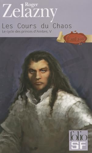 Le Cycle des Princes d'Ambre, tome 5 : Les Cours du Chaos (Folio Science Fiction) von Gallimard Education