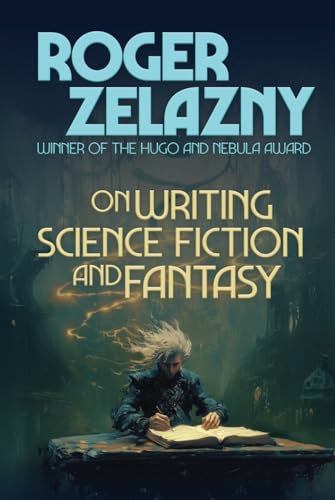 On Writing Science Fiction and Fantasy On Writing Science Fiction and Fantasy von Positronic Publishing