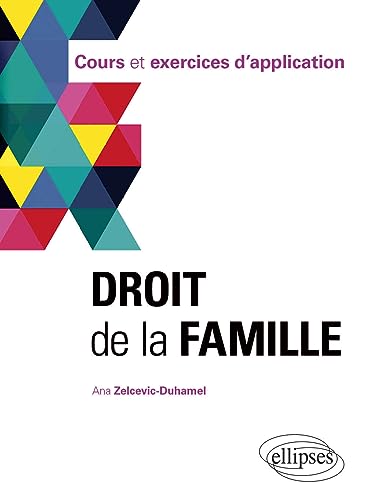 Droit de la famille: Cours et exercices d'application Droit de la famille: Cours et exercices d'application von ELLIPSES