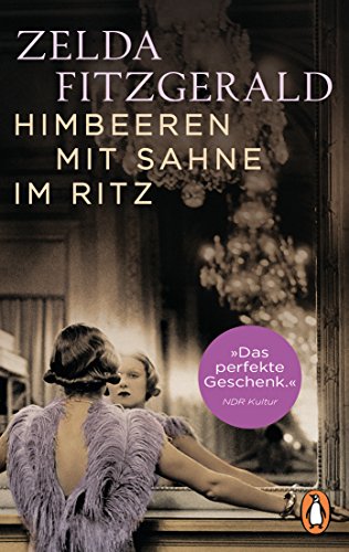 Himbeeren mit Sahne im Ritz: Erzählungen von PENGUIN VERLAG