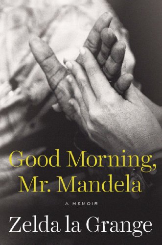 Good Morning, Mr. Mandela: A Memoir von Viking