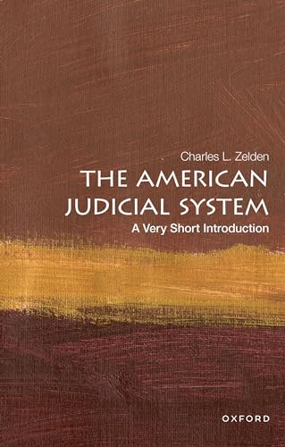 The American Judicial System: A Very Short Introduction (Very Short Introductions) von Oxford University Press
