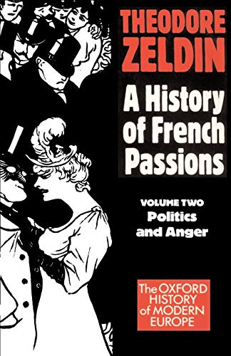 France, 1848-1945: Politics and Anger (Oxford Paperbacks) (Vol 2) (Vol 1) (Oxford History of Modern Europe) von Oxford University Press